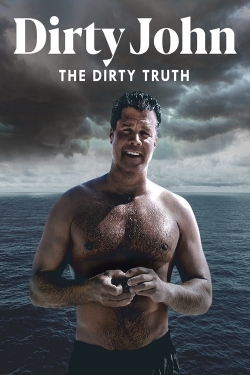 Watch free Dirty John, The Dirty Truth hd online