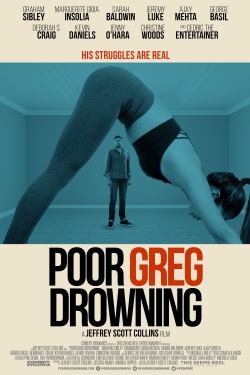 Watch free Poor Greg Drowning hd online