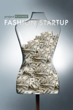 Watch free Project Runway: Fashion Startup hd online