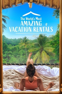 Watch free The World's Most Amazing Vacation Rentals hd online