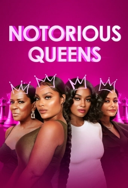 Watch free Notorious Queens hd online