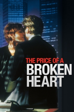 Watch free The Price of a Broken Heart hd online