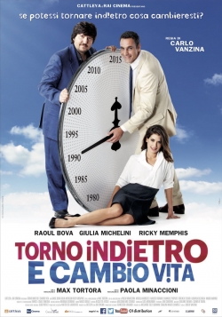 Watch free Torno indietro e cambio vita hd online