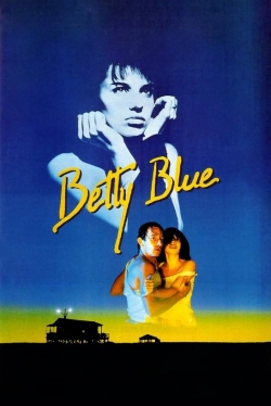 Watch free Betty Blue hd online