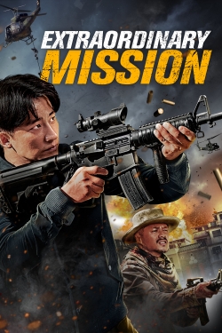 Watch free Extraordinary Mission hd online