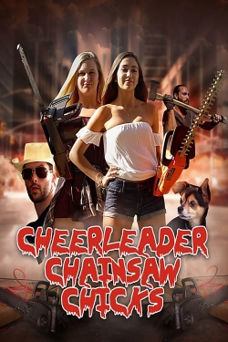 Watch free Cheerleader Chainsaw Chicks hd online