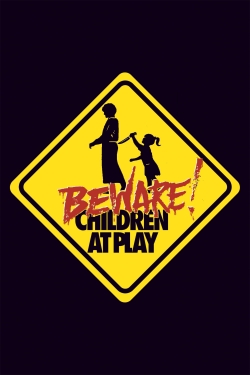 Watch free Beware: Children at Play hd online