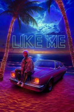 Watch free Like Me hd online