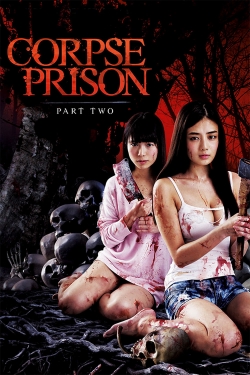 Watch free Corpse Prison: Part 2 hd online