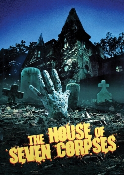 Watch free The House of Seven Corpses hd online