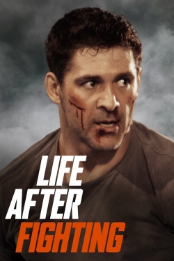 Watch free Life After Fighting hd online