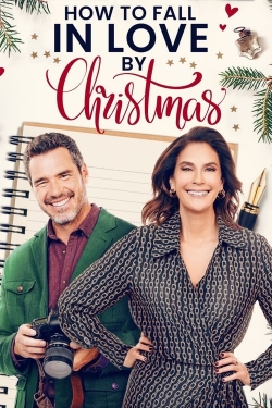 Watch free How to Fall in Love by Christmas hd online