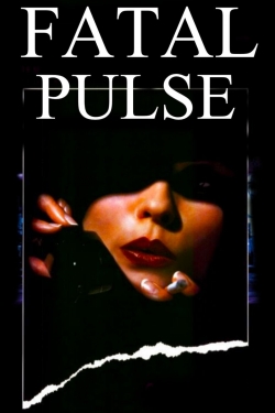 Watch free Fatal Pulse hd online