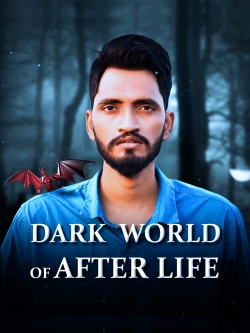 Watch free Dark World of After Life hd online