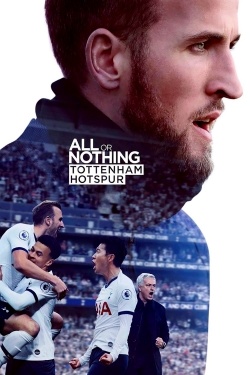 Watch free All or Nothing: Tottenham Hotspur hd online