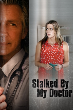 Watch free Stalked by My Doctor hd online