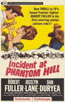 Watch free Incident at Phantom Hill hd online