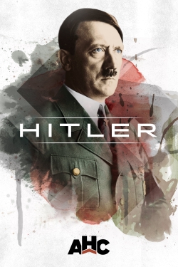 Watch free Hitler: The Rise and Fall hd online