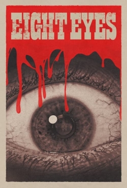 Watch free Eight Eyes hd online