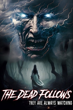 Watch free The Dead Follows hd online