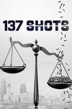 Watch free 137 Shots hd online