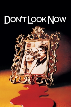 Watch free Don't Look Now hd online