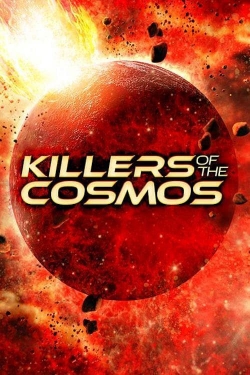 Watch free Killers of the Cosmos hd online