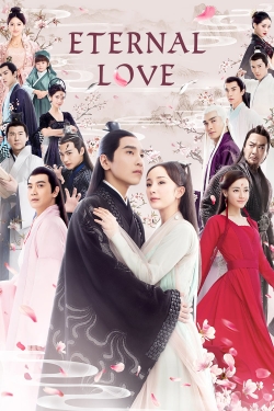 Watch free Eternal Love hd online