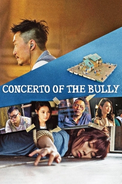 Watch free Concerto of the Bully hd online