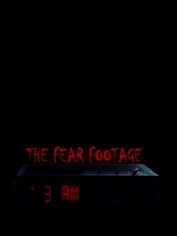 Watch free The Fear Footage 3AM hd online