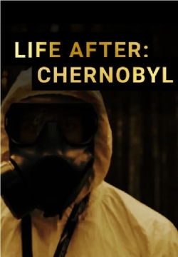 Watch free Life After: Chernobyl hd online