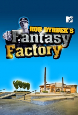 Watch free Rob Dyrdek's Fantasy Factory hd online