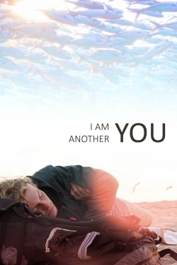 Watch free I Am Another You hd online