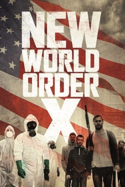 Watch free New World Order X hd online