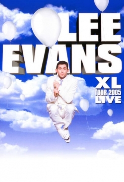 Watch free Lee Evans: XL Tour Live 2005 hd online