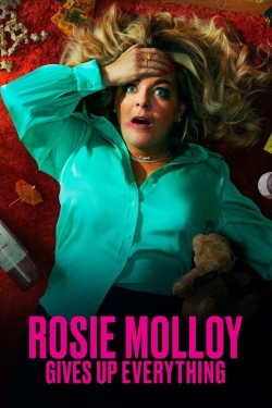 Watch free Rosie Molloy Gives Up Everything hd online