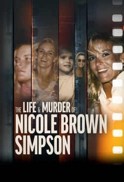 Watch free The Life & Murder of Nicole Brown Simpson hd online