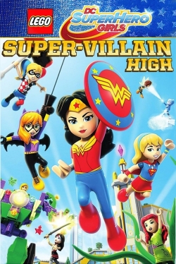 Watch free LEGO DC Super Hero Girls: Super-Villain High hd online