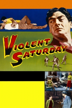 Watch free Violent Saturday hd online