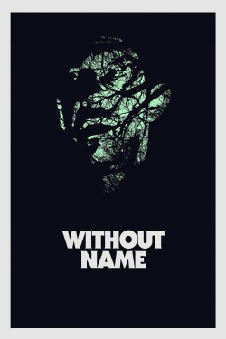 Watch free Without Name hd online