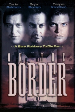 Watch free On the Border hd online