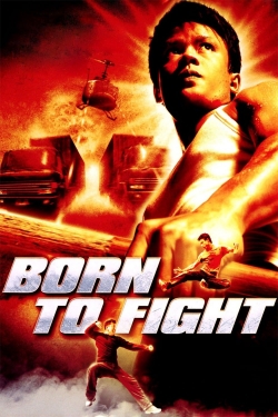 Watch free Born to Fight hd online