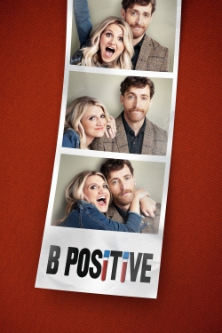 Watch free B Positive hd online