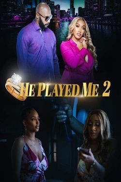 Watch free He Played Me 2 hd online