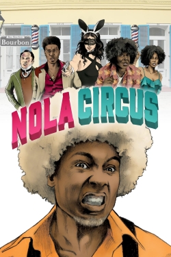 Watch free N.O.L.A Circus hd online