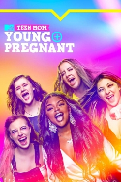 Watch free Teen Mom: Young + Pregnant hd online