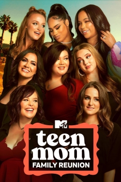 Watch free Teen Mom: Family Reunion hd online