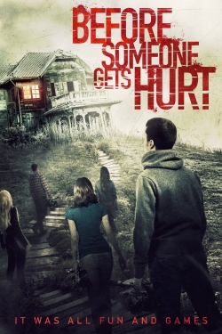 Watch free Before Someone Gets Hurt hd online