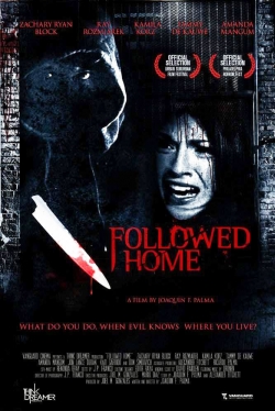 Watch free Followed Home hd online