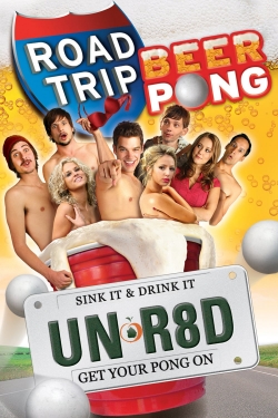 Watch free Road Trip: Beer Pong hd online